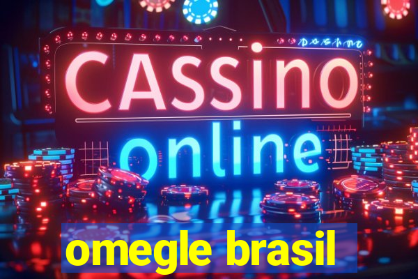 omegle brasil